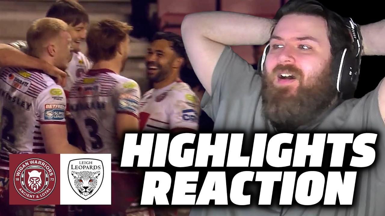 Wigan Warriors vs Leigh Leopards | Highlights Reaction