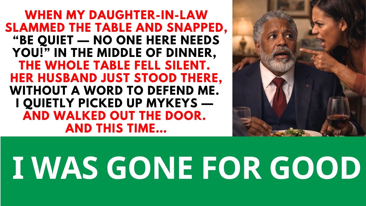 My Daughter-In-Law Told Me To “Be Quiet” At The Dinner Table. I Grabbed My Keys... Love Dad Stories.