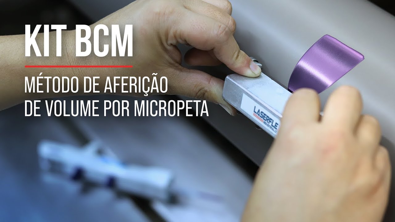 LASERFLEX - KIT BCM - Método de Aferição de Volume por Micropipeta