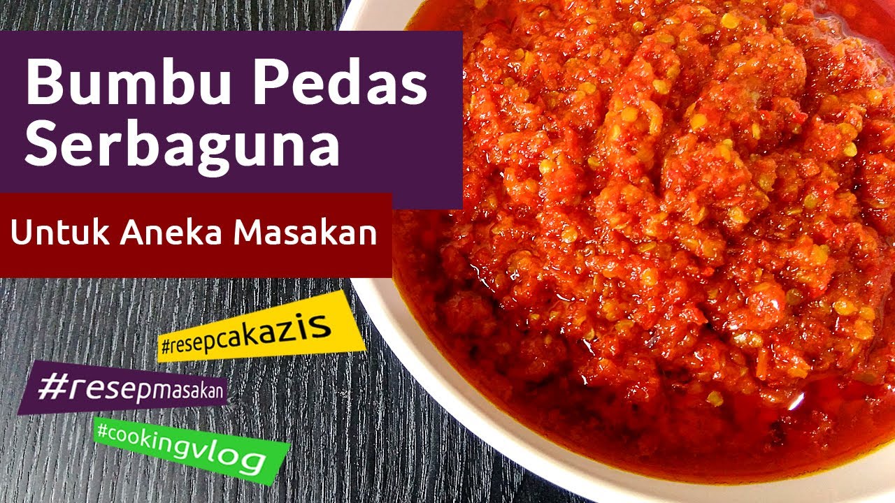 RESEP BUMBU MERAH PEDAS SERBAGUNA UNTUK BERBAGAI MACAM JENIS MASAKAN
