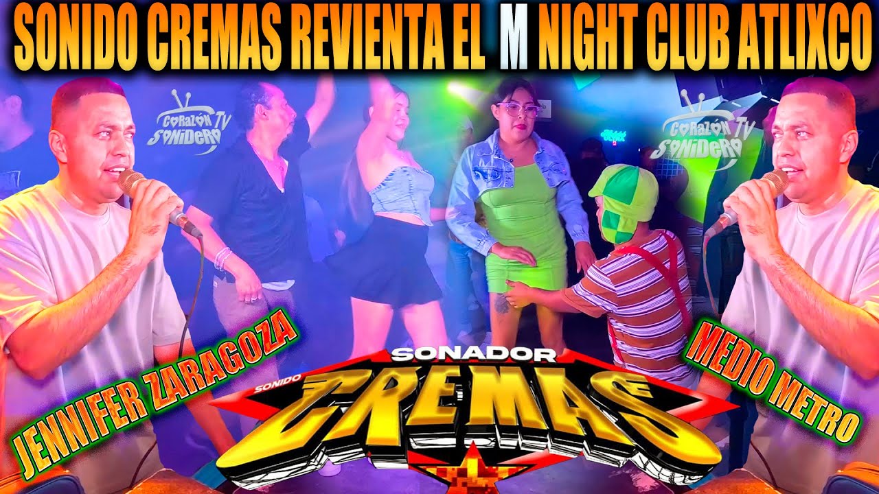 SONIDO CREMAS DE LEON GUANAJUATO LO REVIENTA EL M NIGHT CLUB ATLIXCO 2025