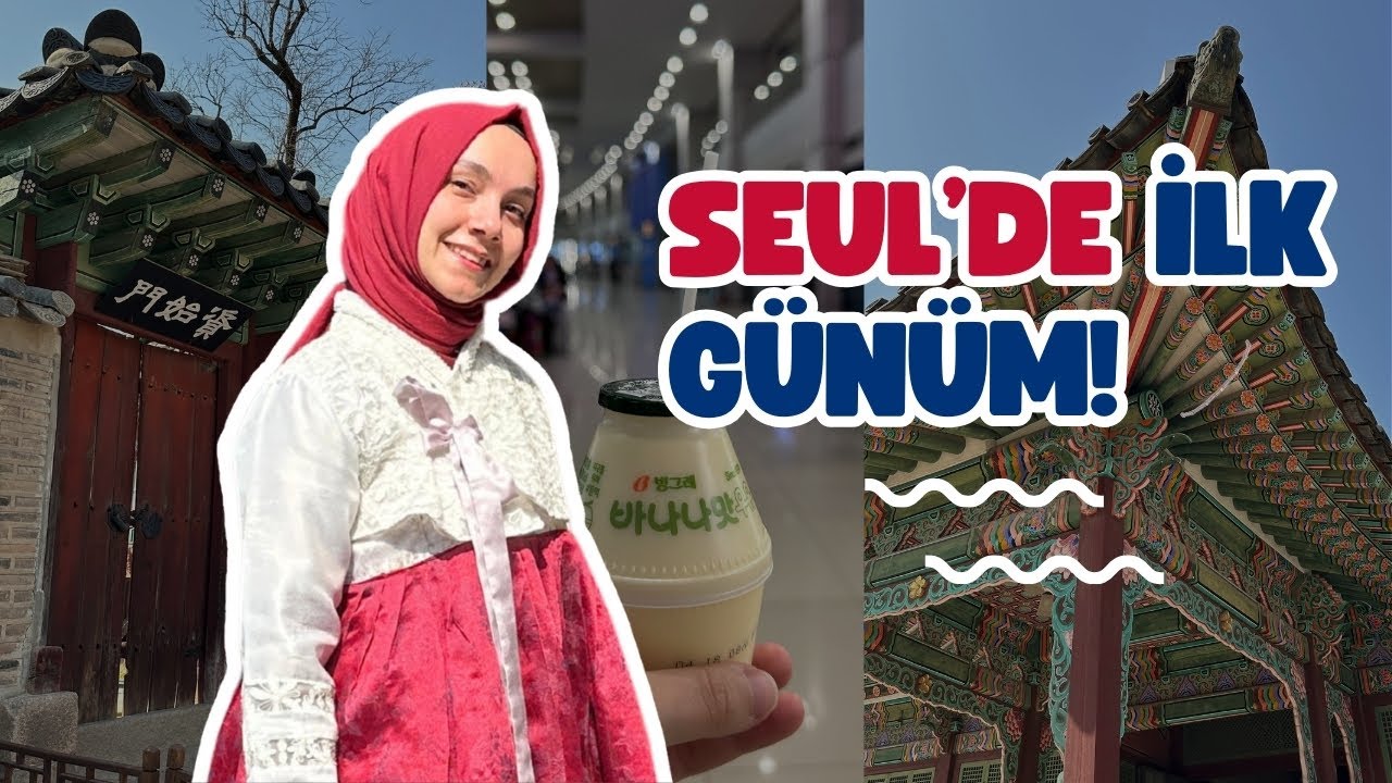 Güney Kore Seyahati! | Seul’de şaşırdığım şeyler