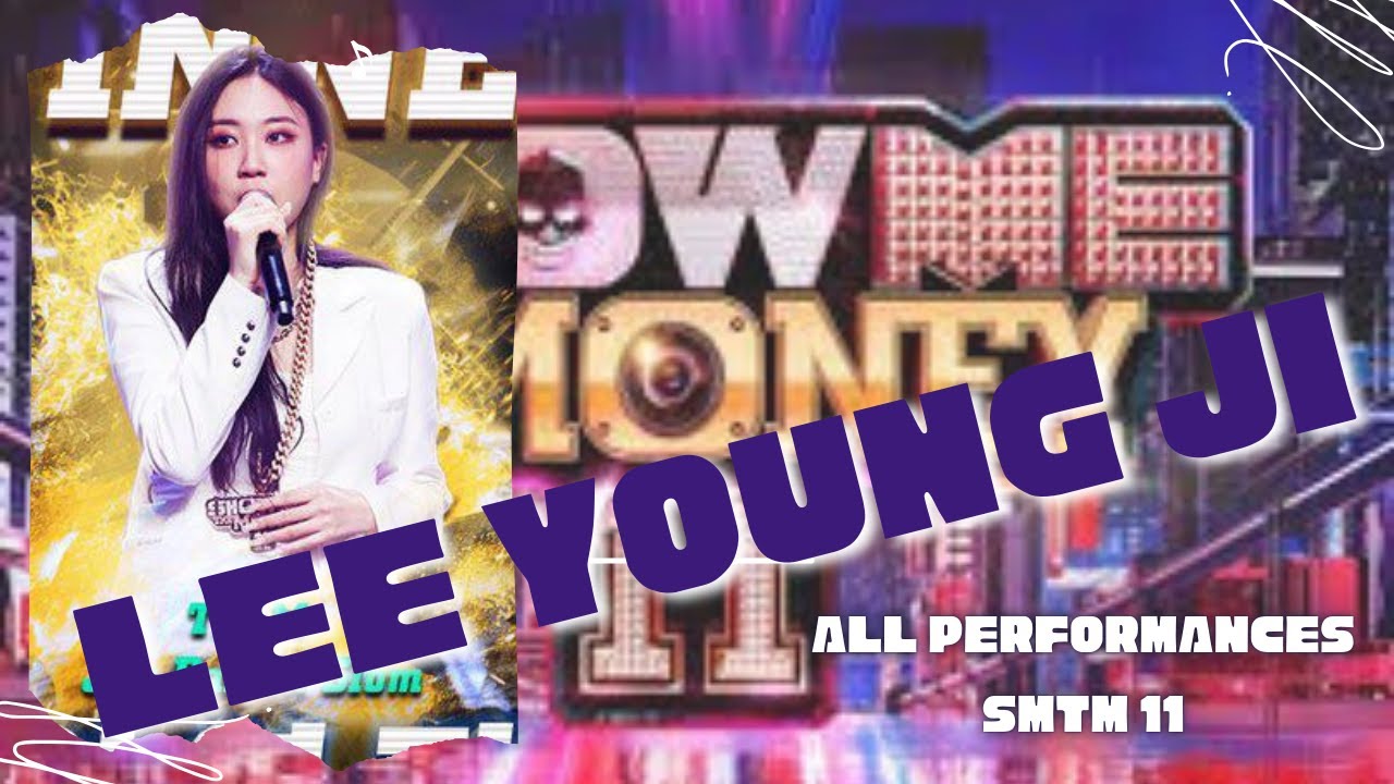 SMTM 11 LEE YOUNG JI   RAP COMPILATION
