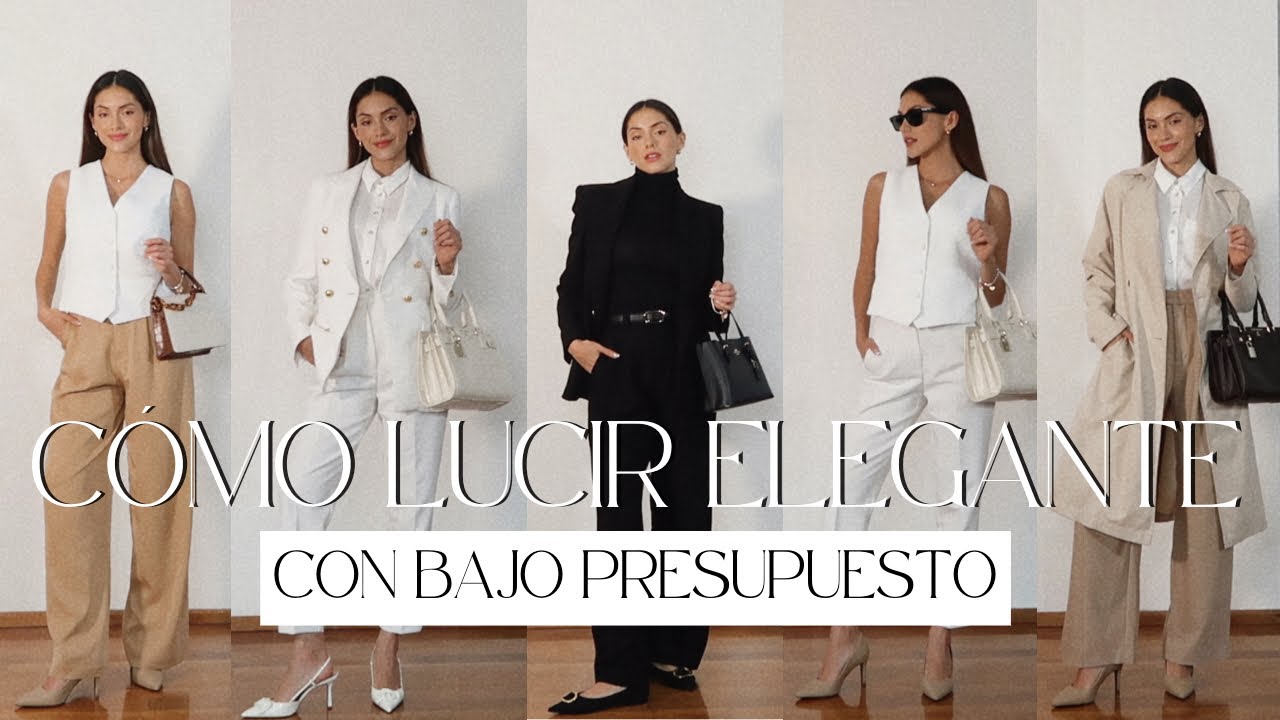 CÓMO LUCIR MÁS ELEGANTE CON BAJO PRESUPUESTO l Darlene Style