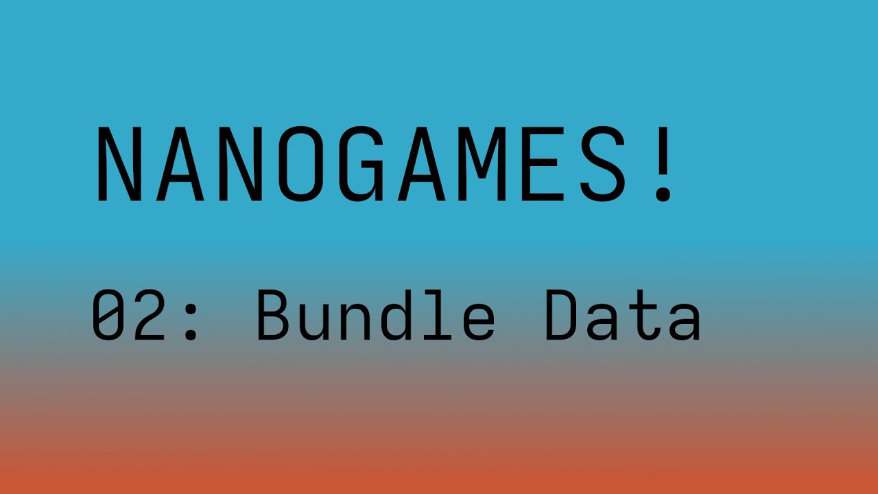 02 Nanogames: Bundle Data
