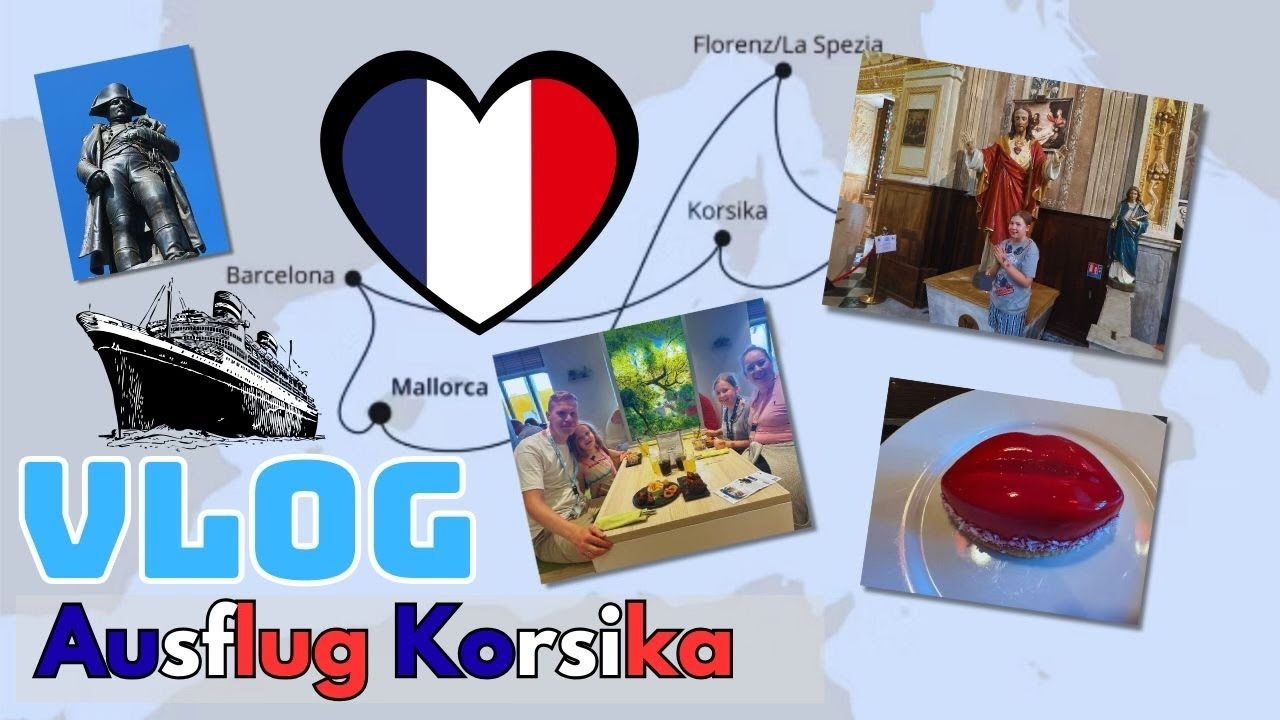 AIDA 2025 🚢 Tag 5 Korsika Ausflug AJA04 Ajaccio I AIDAcosma Mediterrane Schätze Family Fernweh