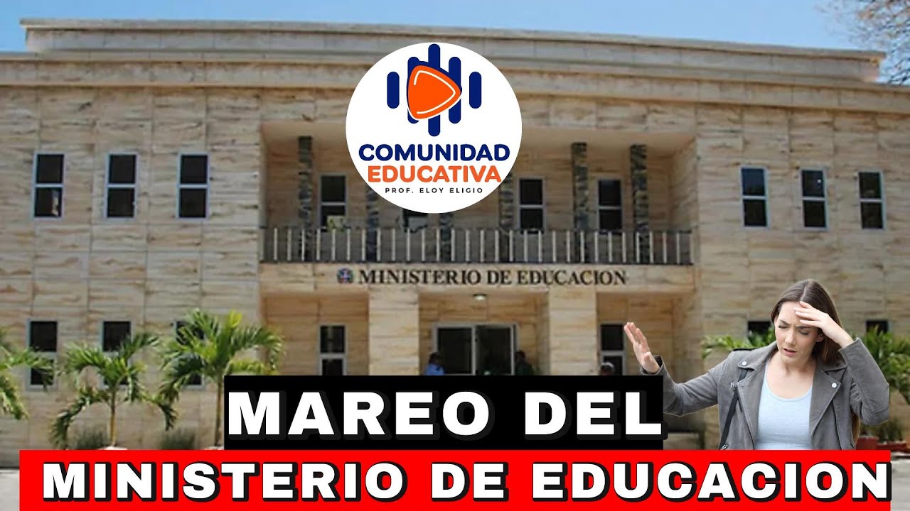 MAREO DEL MINISTERIO DE EDUCACION