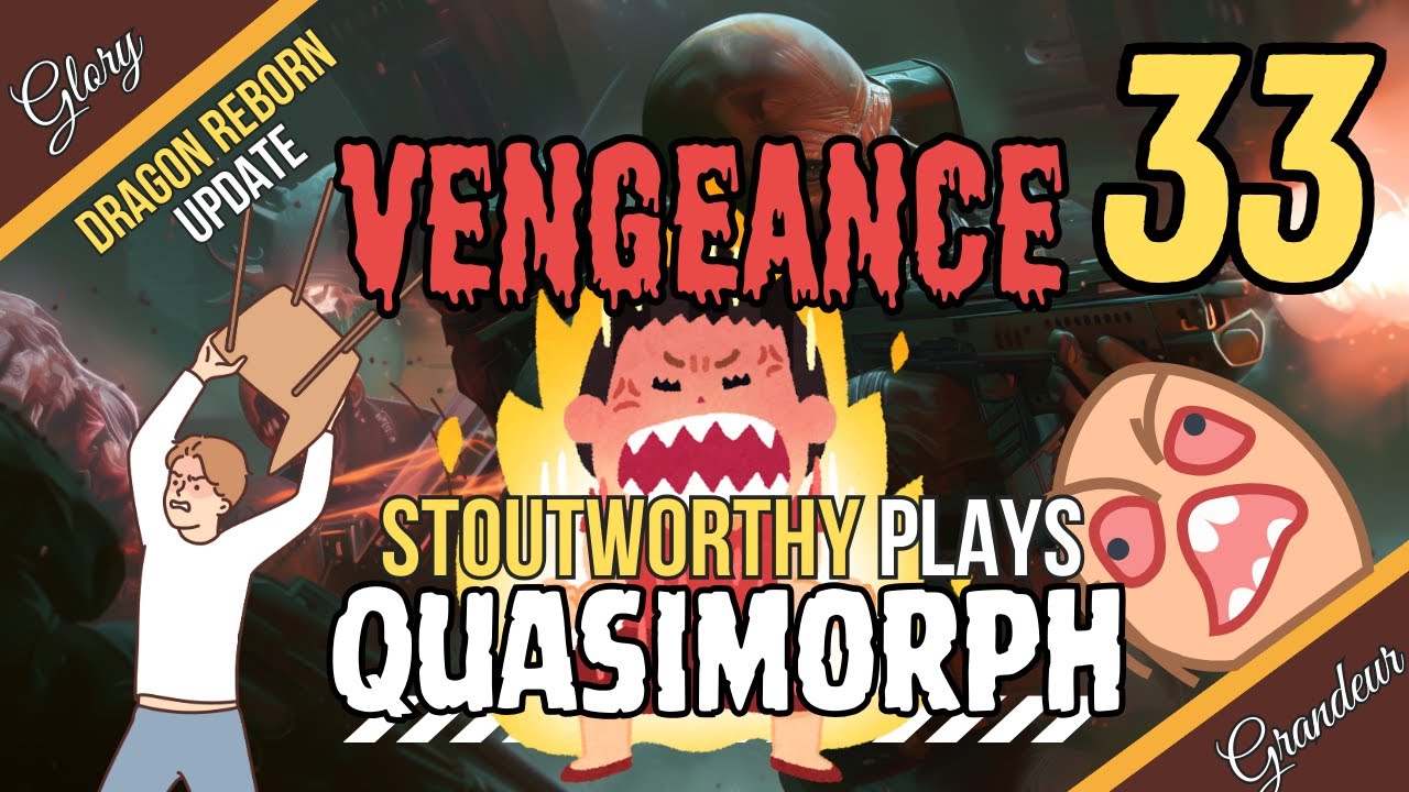 We demand vengeance on our fallen brother  || Stout plays Quasimorph DR Ep. 33