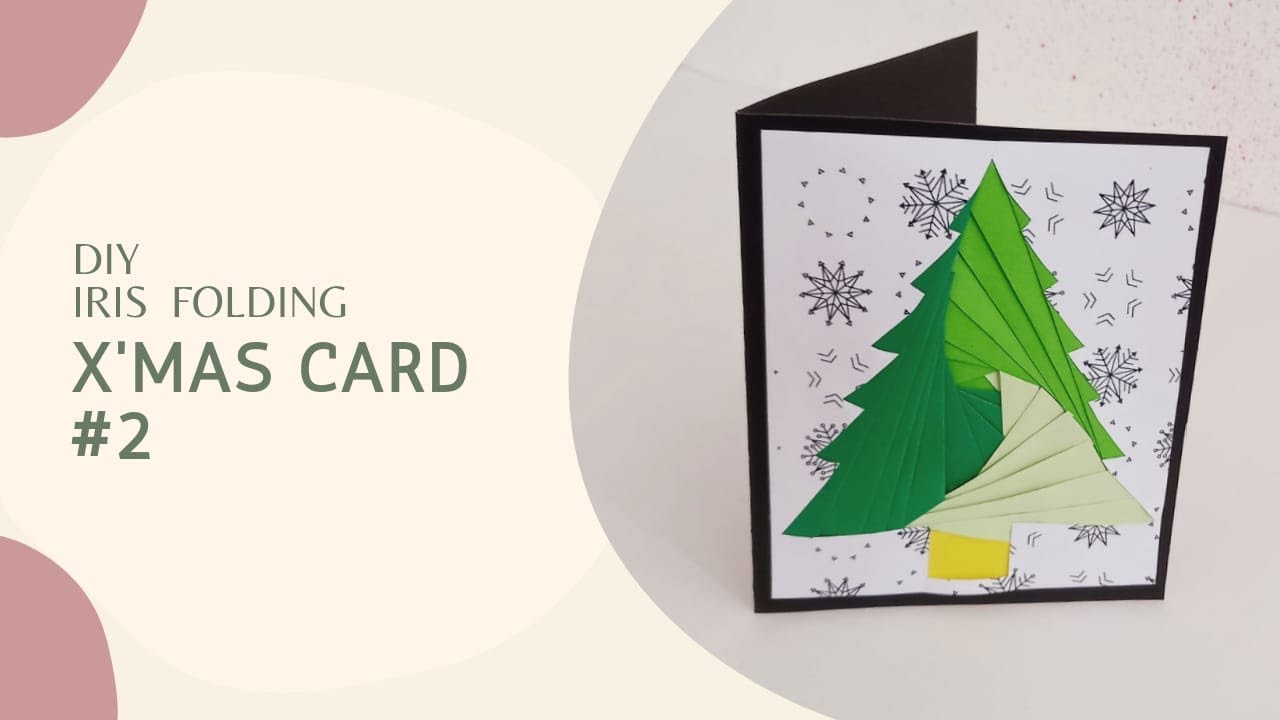 DIY IRIS FOLDING | X' MAS CARD #2 | CHRISTMAS CRAFT
