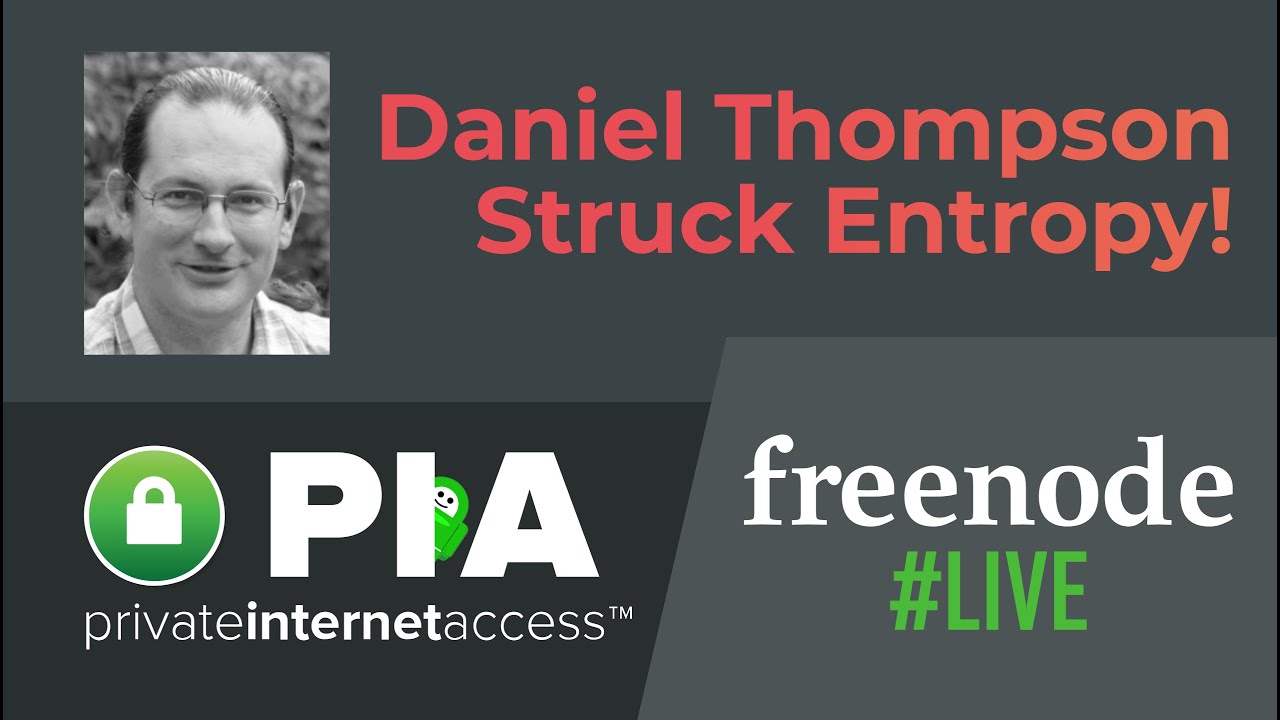 freenode #live 2018 - Daniel Thompson - Struck entropy!