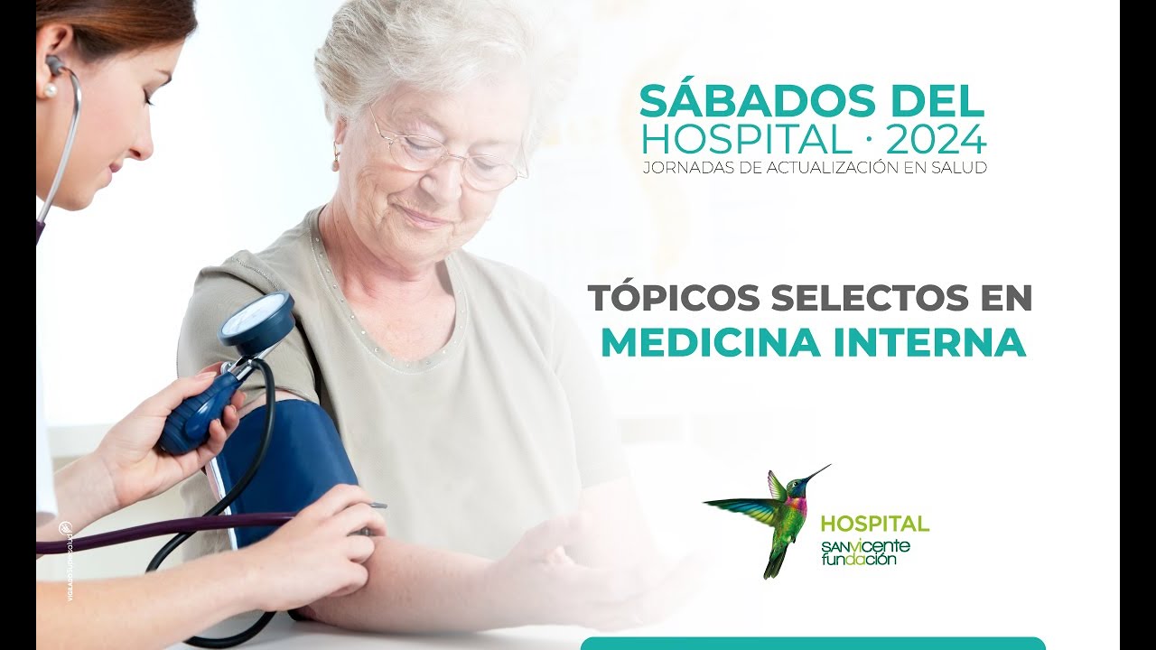 Sábados del Hospital: Tópicos selectos en medicina interna