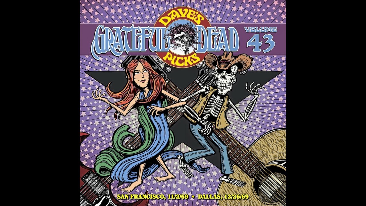 Grateful Dead - Dave's Picks, Volume 43: San Francisco, 11/2/69 • Dallas, 12/26/69
