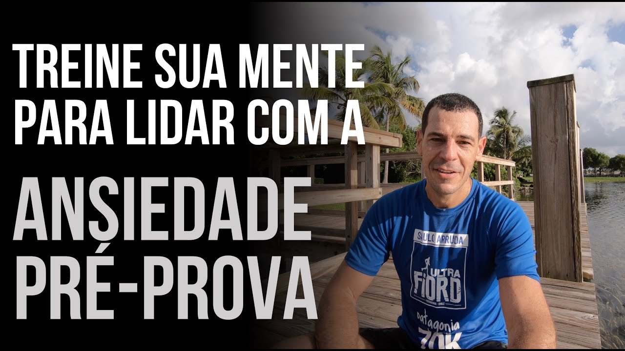 COMO LIDAR COM A ANSIEDADE PRÉ PROVA OU PRÉ COMPETIÇÃO