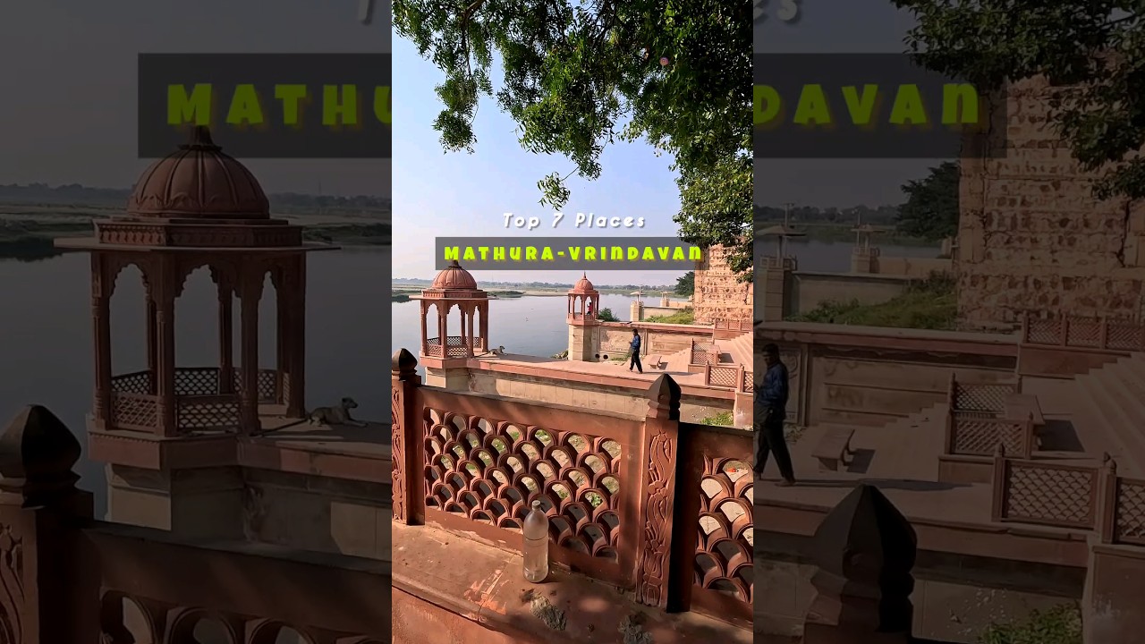 Top 7 Places to visit in Vrindavan and Mathura🛕| Trippy Buddy #travel #shorts #vrindavan #temple