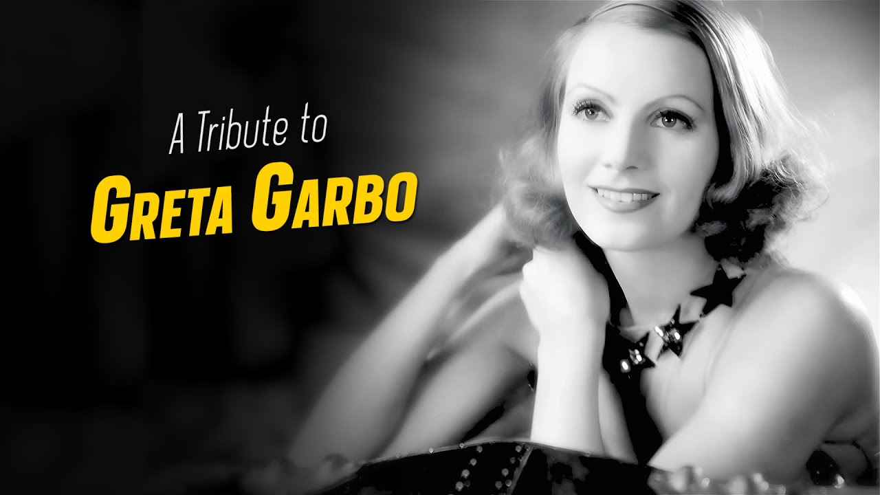 A Tribute to GRETA GARBO