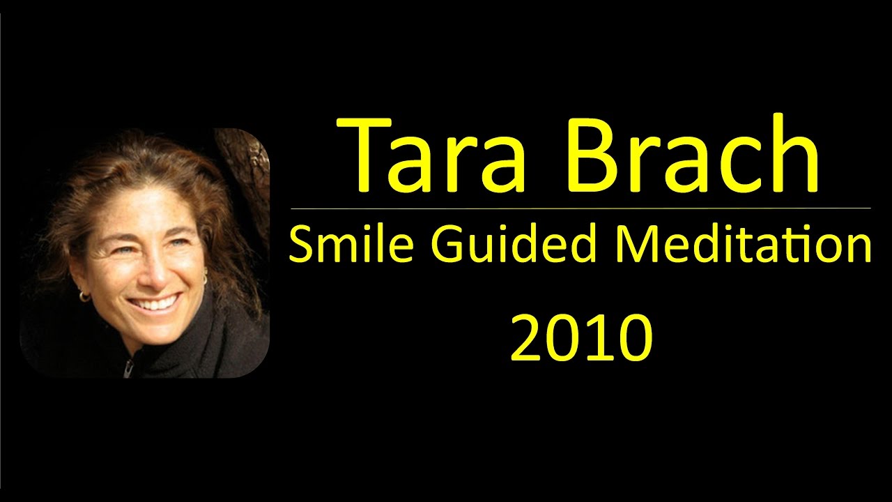 Tara Brach 2010 Smile Guided Meditation