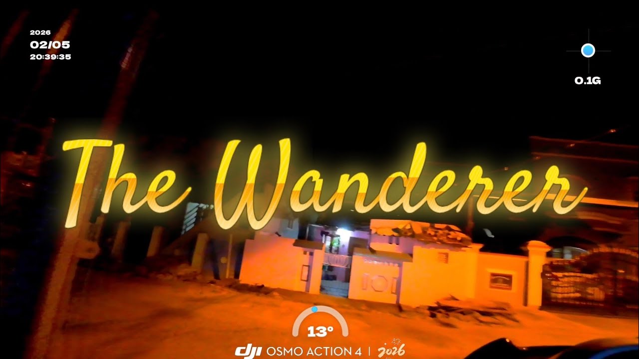 Chapter : 2 ¦ The Wanderer