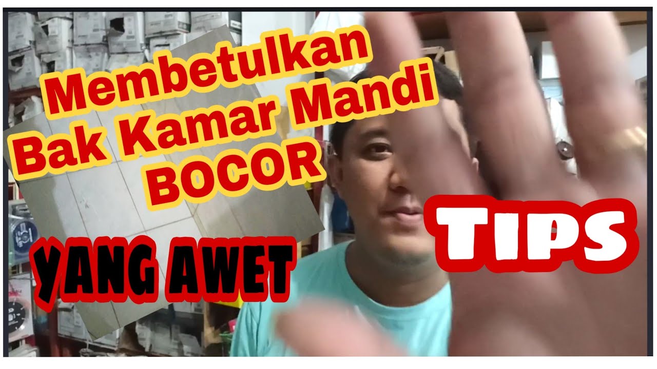 CARA MEMBETULKAN BAK MANDI BOCOR REMBES YANG AWET