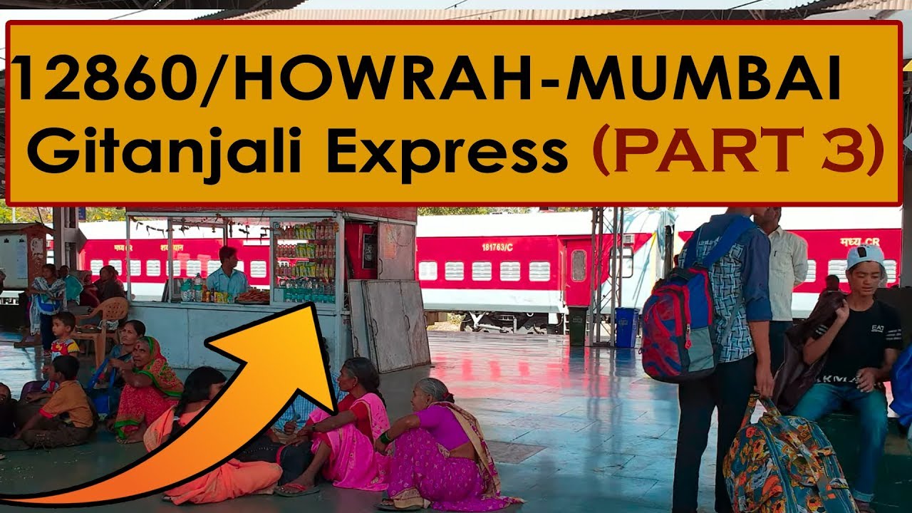 Howrah to Mumbai 12860/Gitanjali Express (PART 3) Train Journey Onboard, India in 4k ultra HD