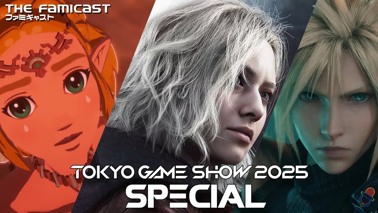 The Famicast 302 - TGS 2025 SPECIAL