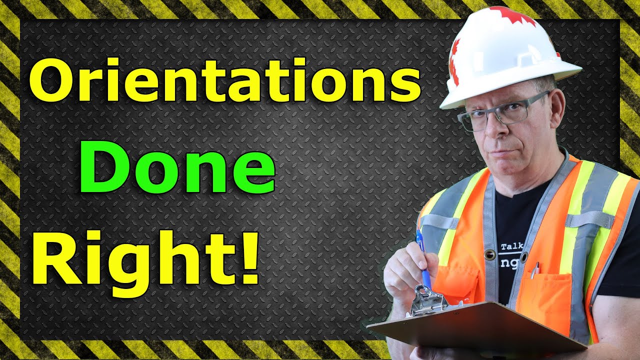 New Worker Safety Orientation -  A Best Practice How To!