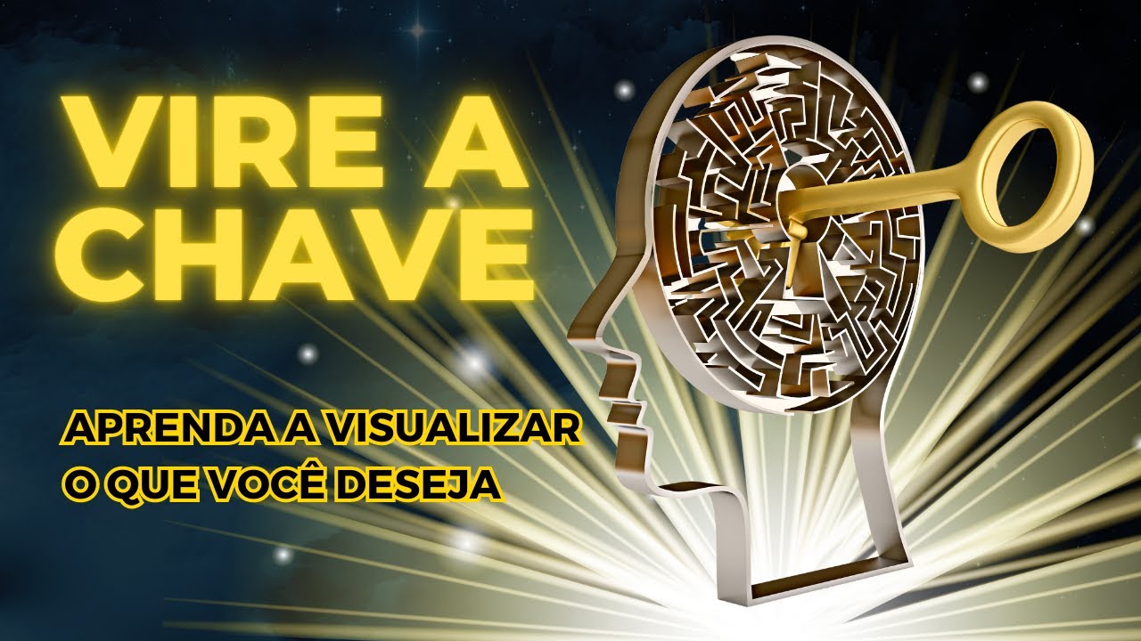 APRENDA A MENTALIZAR O QUE VOCÊ DESEJA