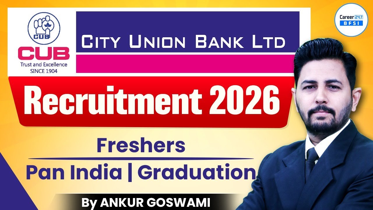 City Union Bank Jobs 2026 | Latest Bank Recruitment for Graduates | Freshers Eligible | Pan India