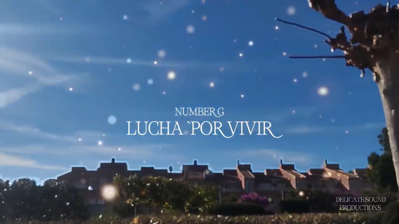 LUCHA POR VIVIR - NUMBER G (VIDEO OFICIAL)