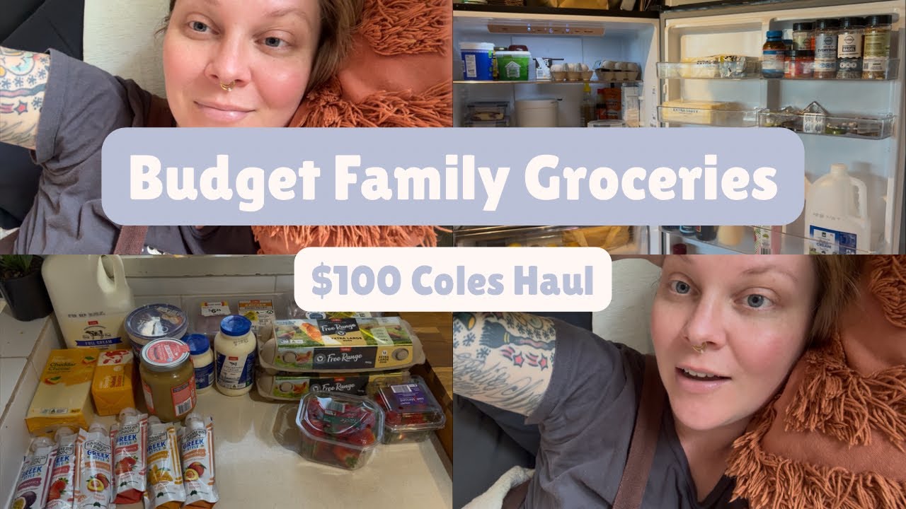 New Grocery Budget! $100 Coles haul for our family of four 