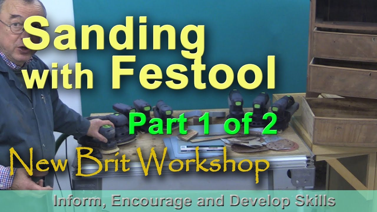 Sanding with Festool - Part 1