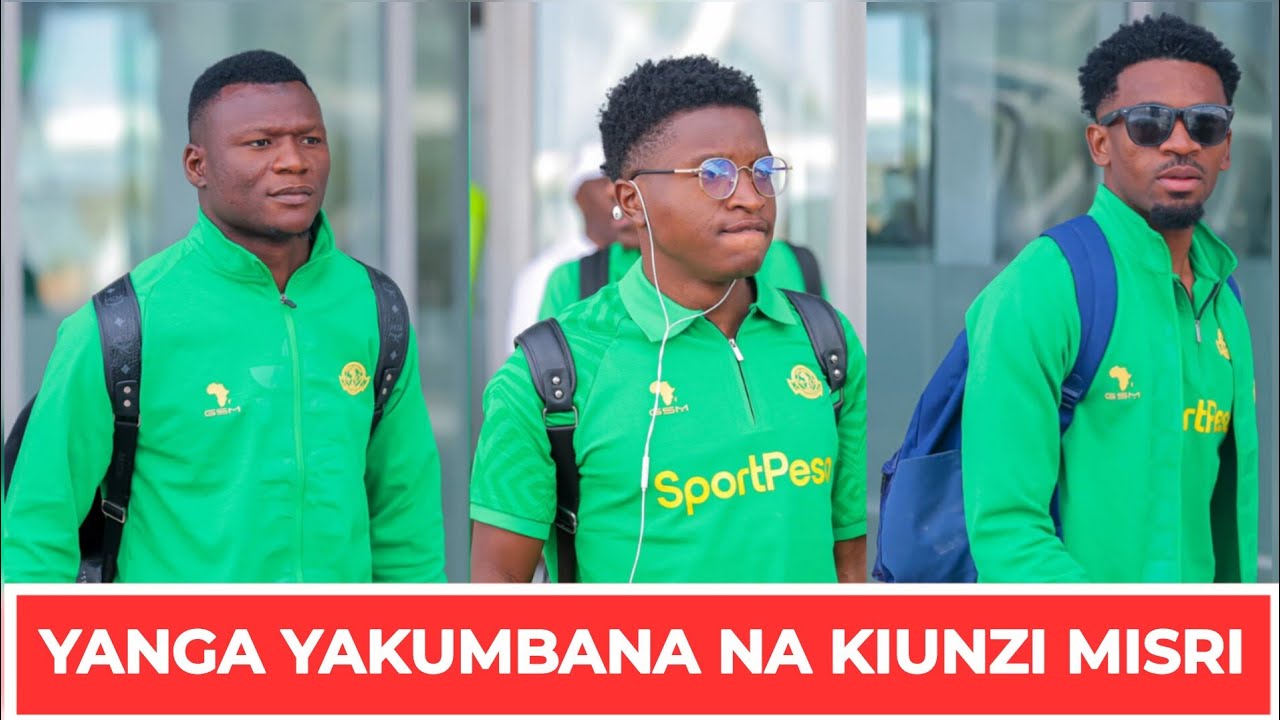 MAZITO YANGA YAKUMBANA NA KIKWAZO KIZITO MISRI AL AHLY WAANZA VIGISU MAPEMA YANGA WATOA TAMKO CAF