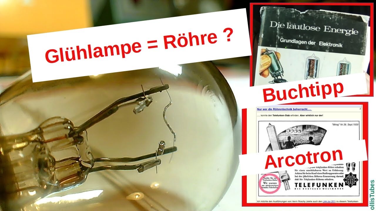 [164] Glühlampe als Gleichrichterröhre ? - Funktion der Röhrendiode und Buchtipp