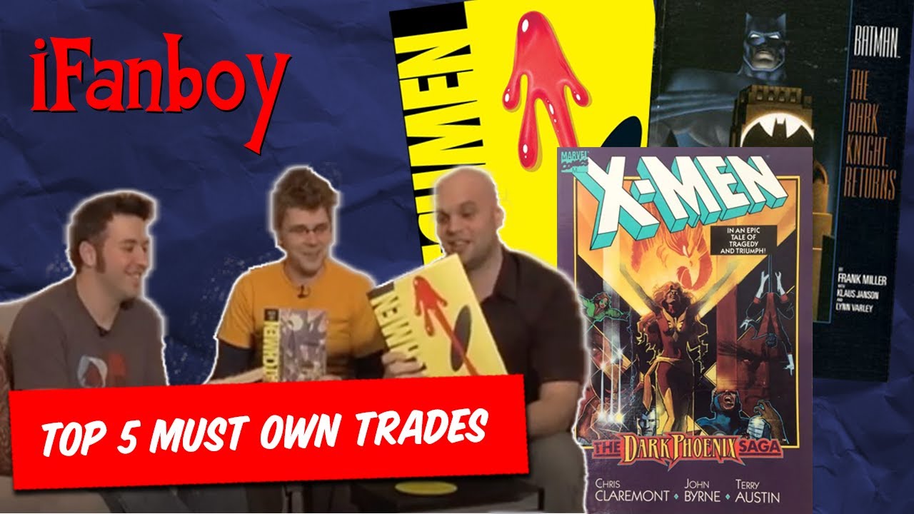 Top 5 Must Own Trade Paperbacks | iFanboy #1