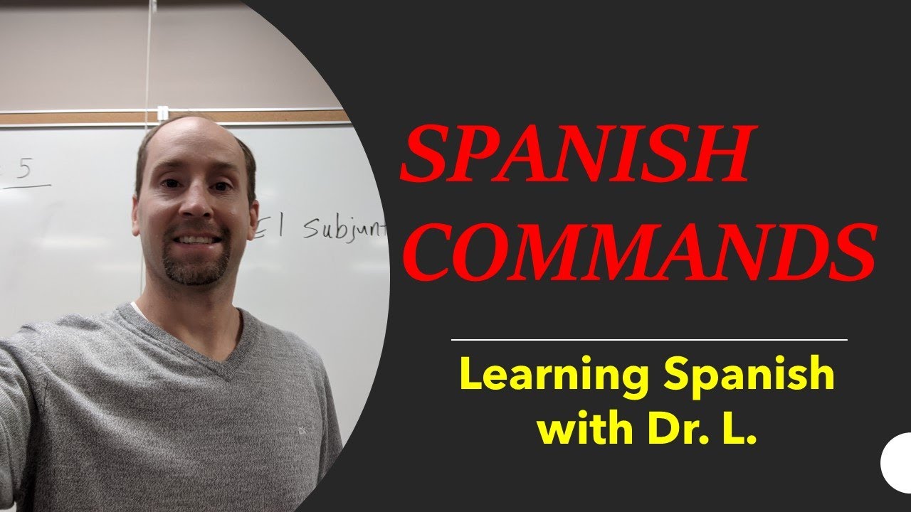 Spanish Commands: Mandatos en espa&ntilde;ol