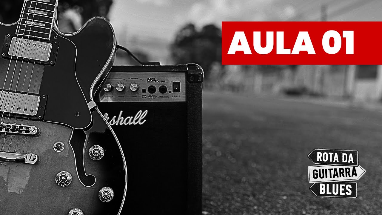 Rota da Guitarra Blues - Aula 01
