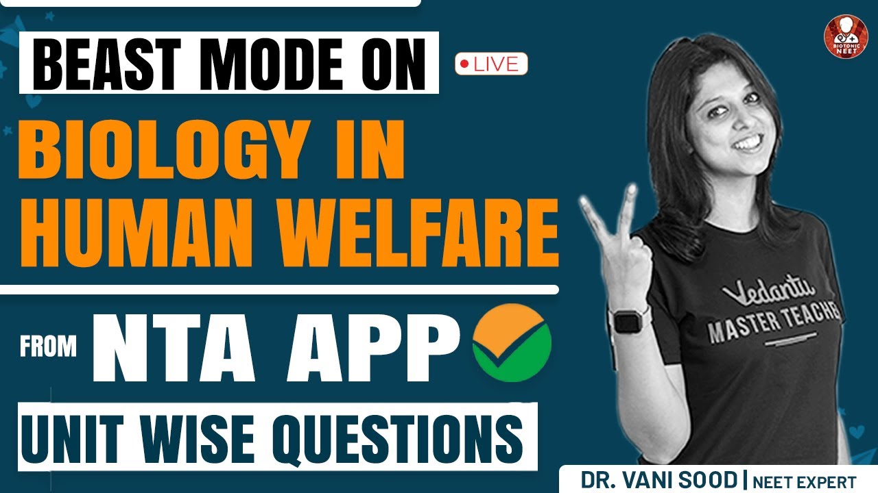 Biology in Human Welfare Class 12🔥🔥 | Unit Wise Questions From NTA App | NEET 2021 🥼🩺 | V. Biotonic