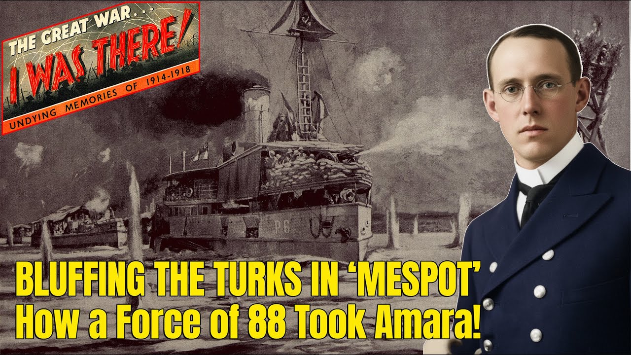 Гл. 16: Э. 103: Обман турок в «Меспоте» — как отряд из 88 человек взял Амару!, Конрад Като, май 1...