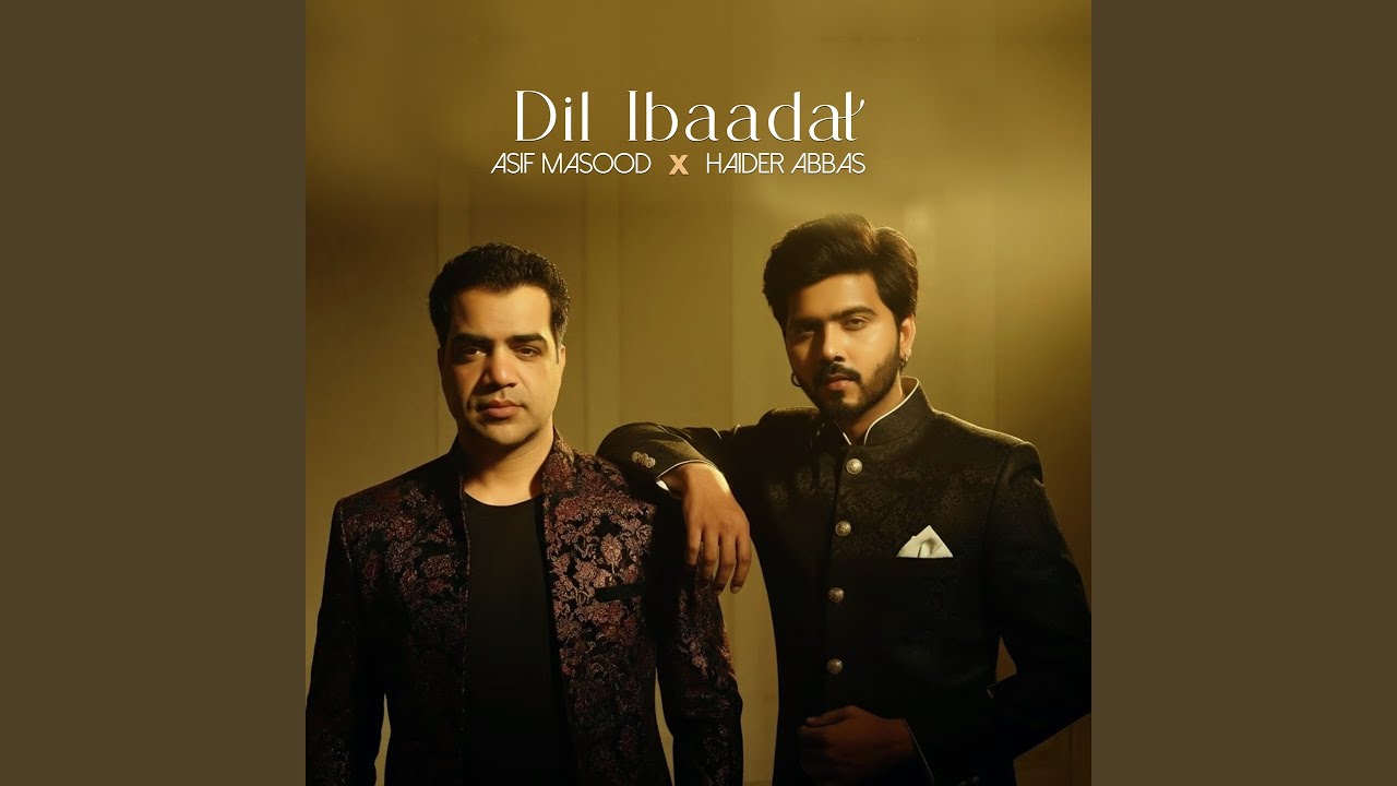 Dil Ibaadat (feat. Haider Abbas)