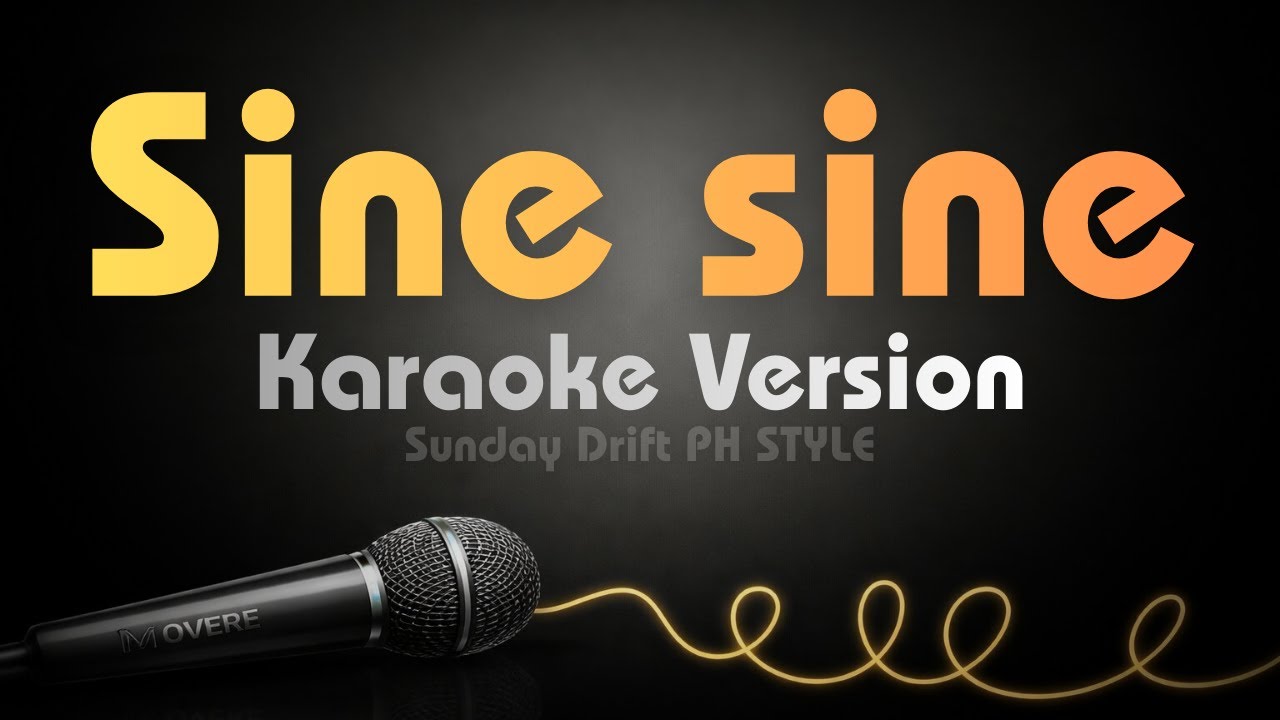 Sine-sine - Missing Filemon (Sunday Drift PH style) | Karaoke HQ