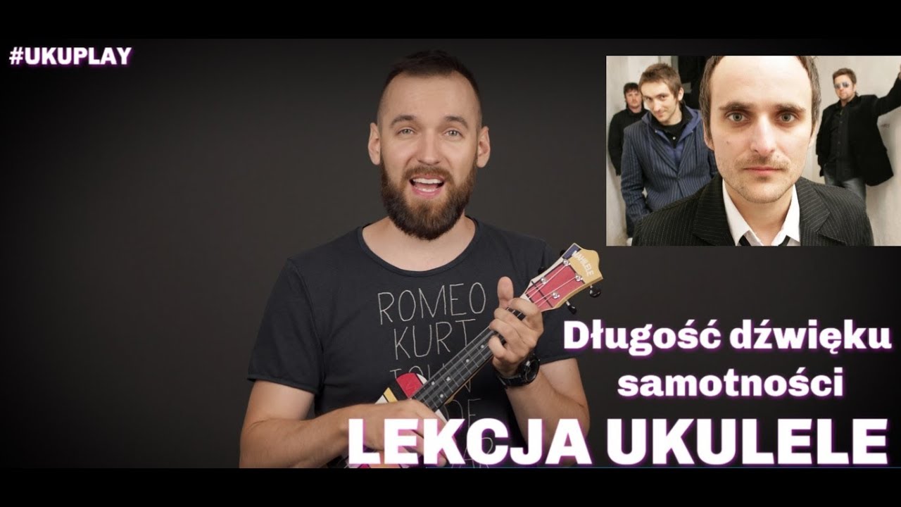 Myslovitz - Długość dźwięku samotności | Lekcja Ukulele