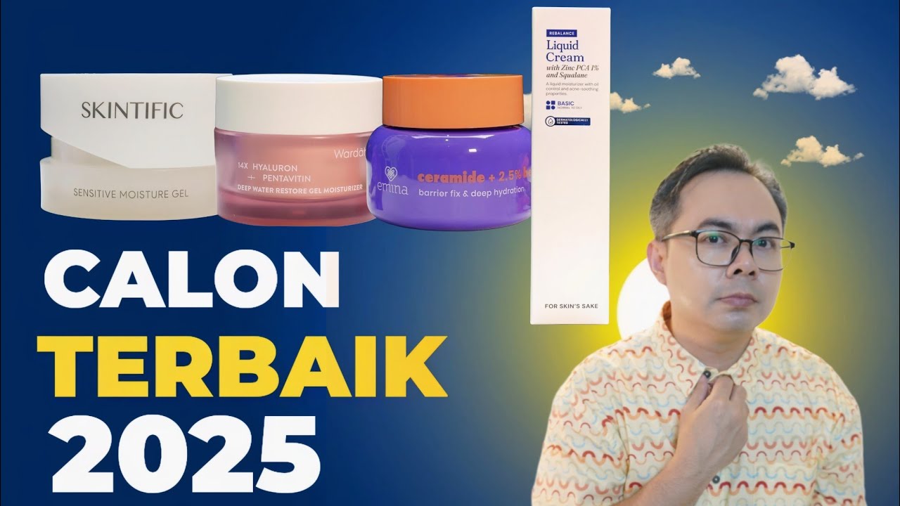 CALON MOISTURIZER TERBAIK 2025