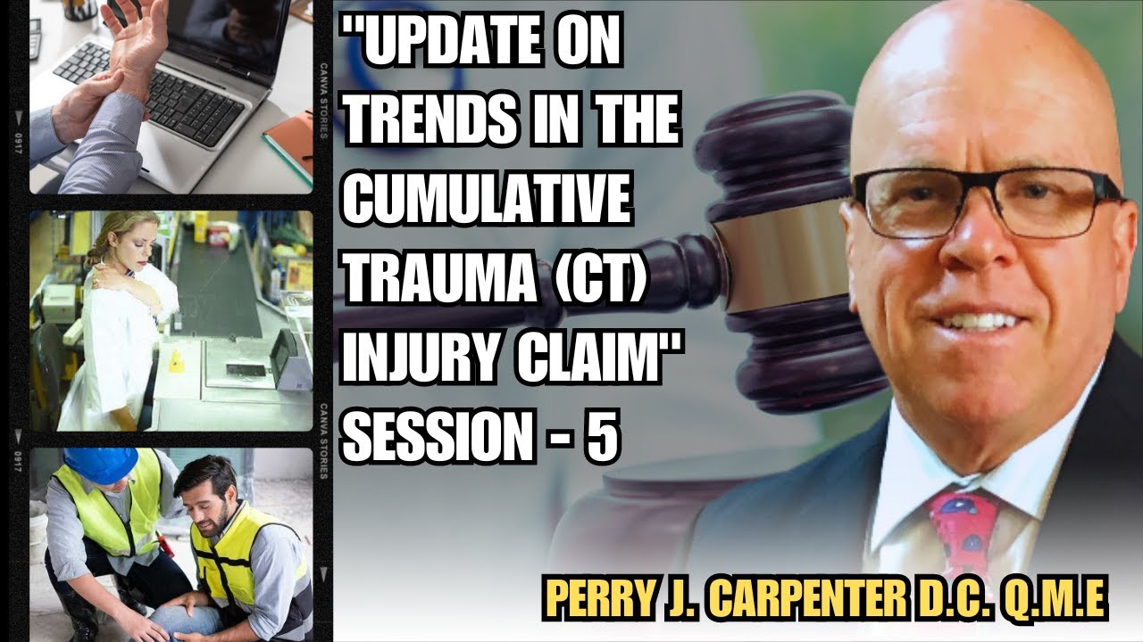 Update on Trends in CT Claims - Session 5  Perry J. Carpenter DC QME, www.ezcontinuingeducation.org