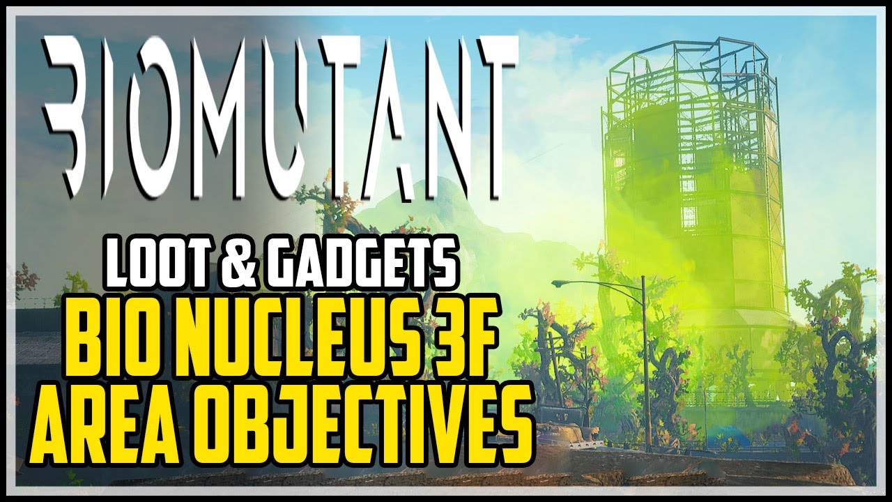 BIOMUTANT Bio Nucleus 3F All Area Objectives