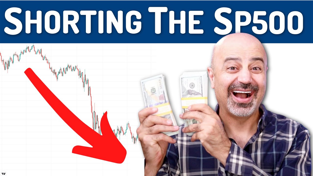 Making money by SHORTING the S&P500