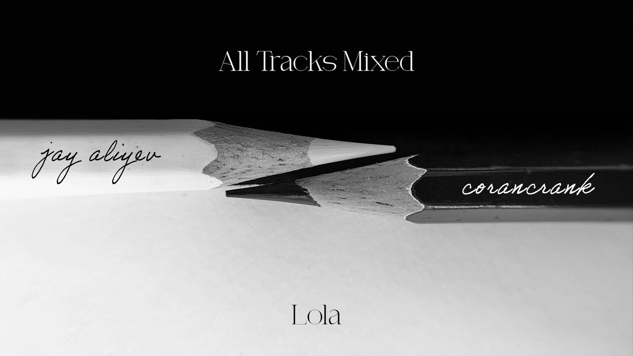 Jay Aliyev x corandcrank - All Tracks Mixed