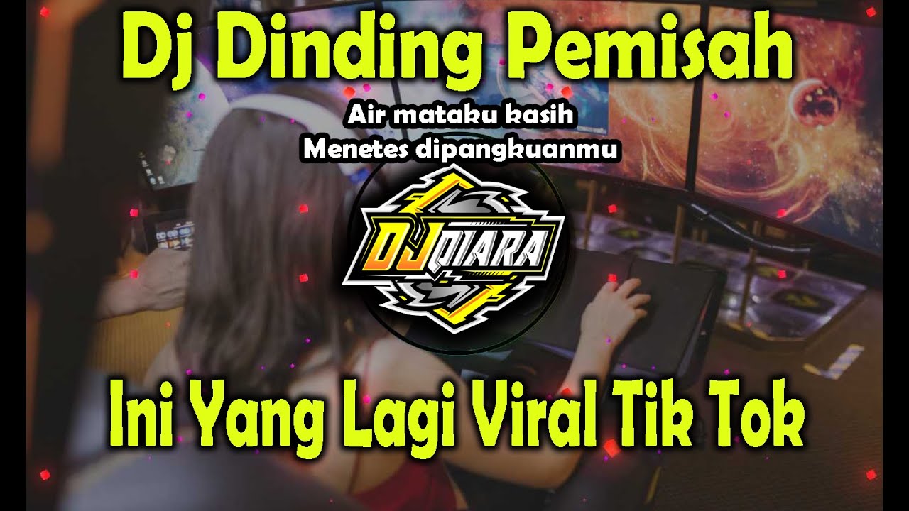 DJ DINDING PEMISAH OLD SLOW REMIX FULL BASS DJ VIRAL TERBARU 2023