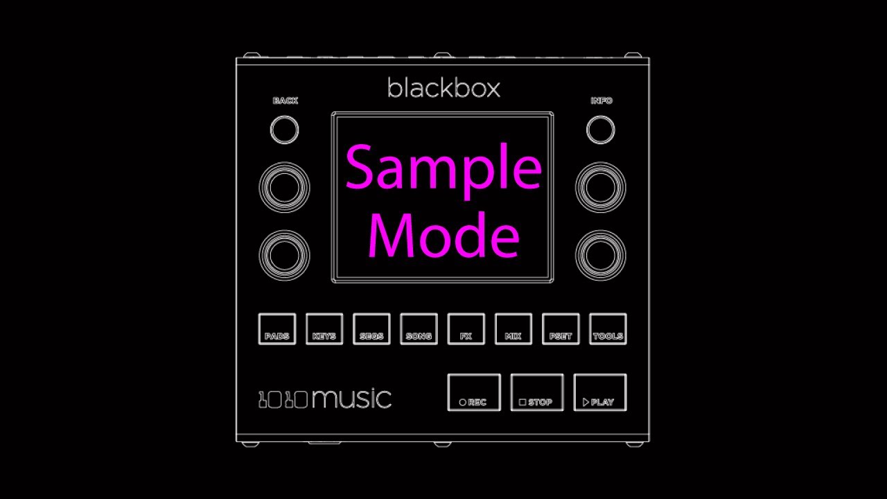 Intro to blackbox and Sample Mode