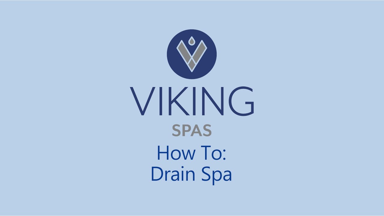 Viking Spas Drain Explained