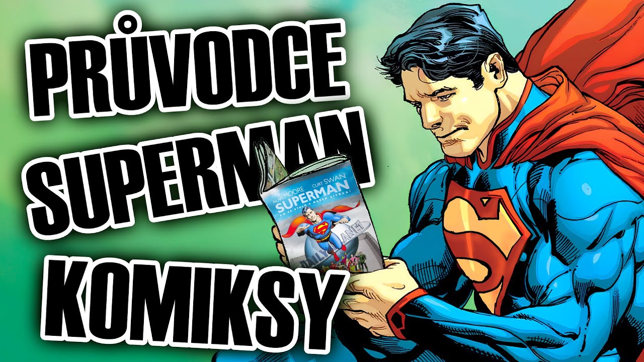 Kompletní průvodce českými SUPERMAN komiksy (2023)