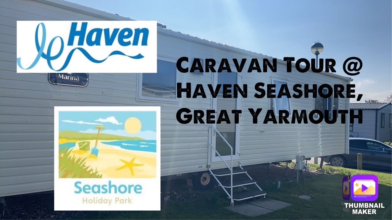 HAVEN SEASHORE GT YARMOUTH | SAVER CARAVAN TOUR 2023
